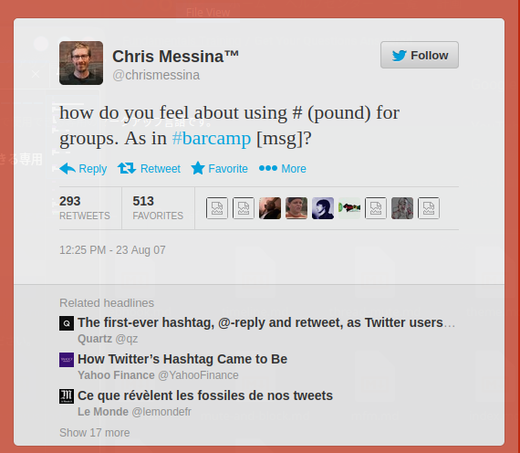 Screenshot of Chris Messina's first hashtag tweet that says "how do you feel about using # (pound) for groups. As in #barcamp msg?"